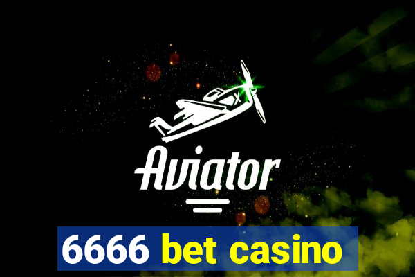 6666 bet casino